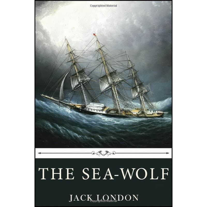 کتاب The Sea-Wolf by Jack London اثر Jack London انتشارات تازه ها