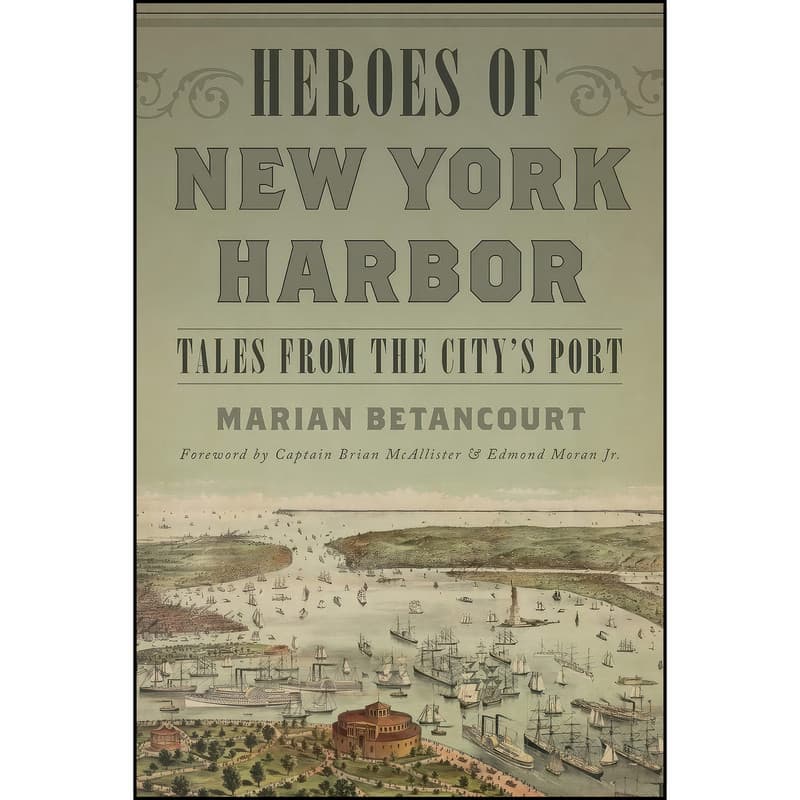 کتاب Heroes of New York Harbor اثر Marian Betancourt انتشارات Globe Pequot