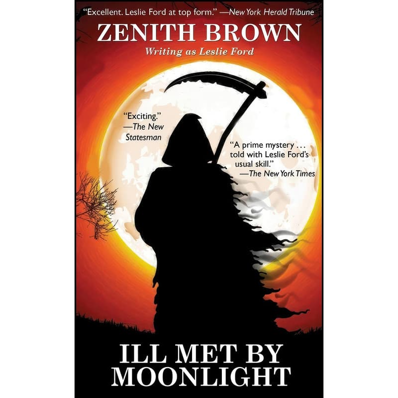 کتاب Ill Met by Moonlight اثر Zenith Brown and Leslie Ford انتشارات Wildside Press