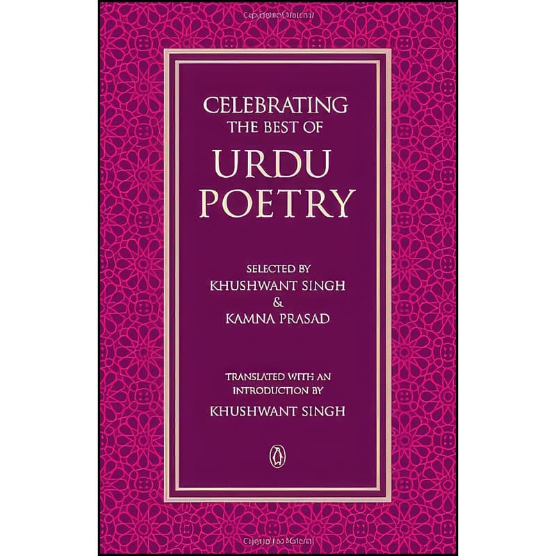 کتاب Celebrating the Best of Urdu Poetry اثر Khushwant Singh انتشارات Penguin Random House India