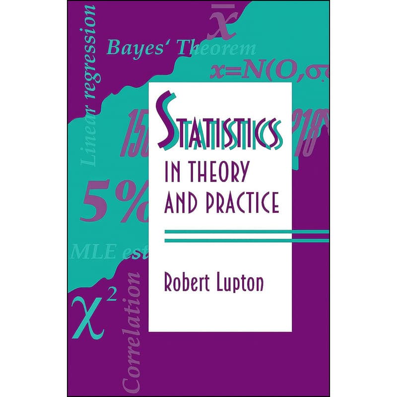کتاب Statistics in Theory and Practice اثر Robert Lupton انتشارات Princeton University Press