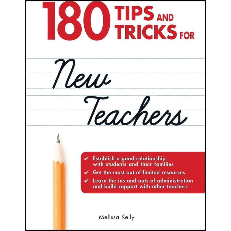 کتاب 180 Tips and Tricks for New Teachers اثر Melissa Kelly انتشارات Adams Media