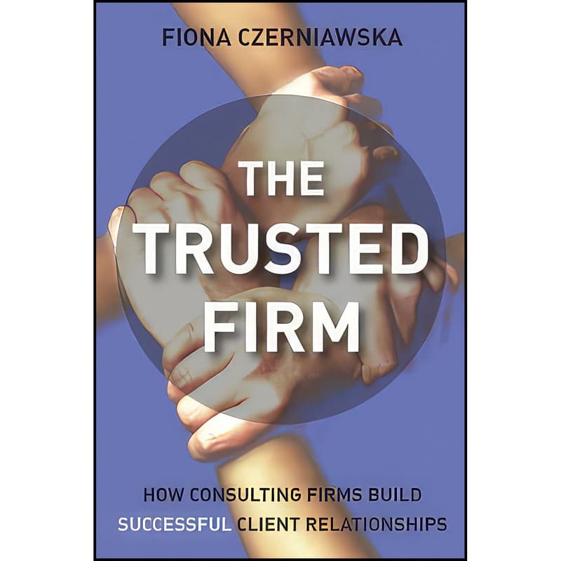 کتاب The Trusted Firm اثر Fiona Czerniawska انتشارات Wiley