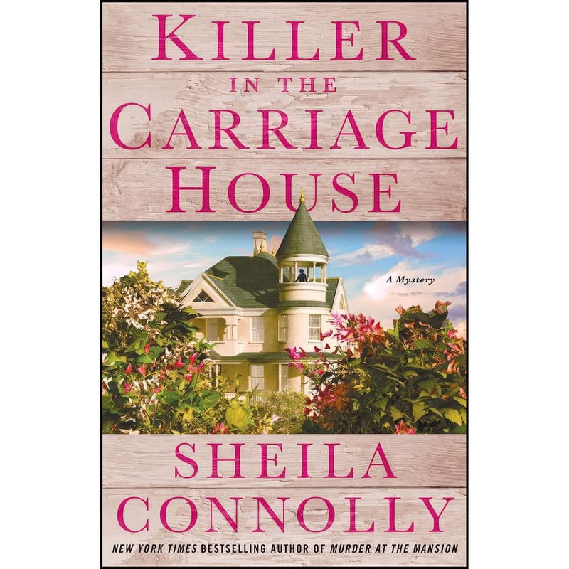 کتاب Killer in the Carriage House اثر Sheila Connolly انتشارات Minotaur Books
