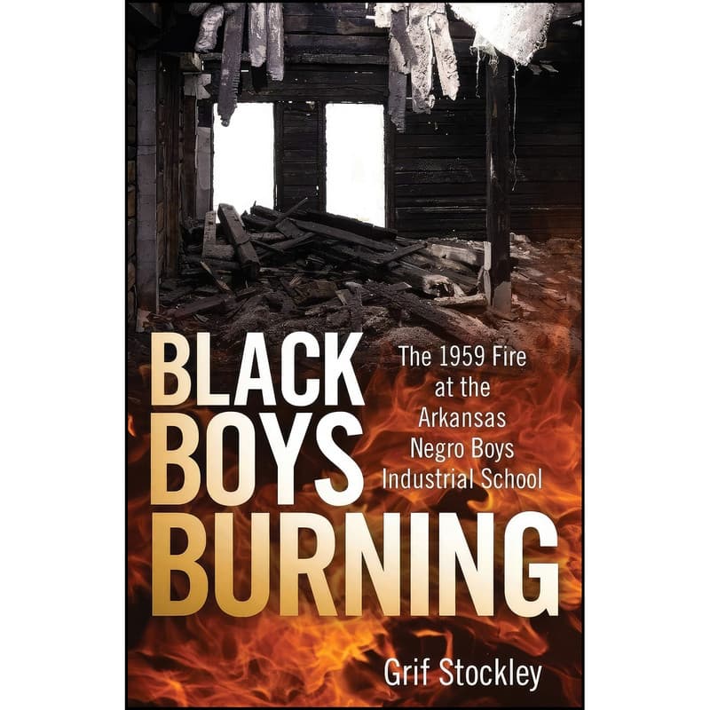 کتاب Black Boys Burning اثر Grif Stockley and Grif Stockley انتشارات University Press of Mississippi