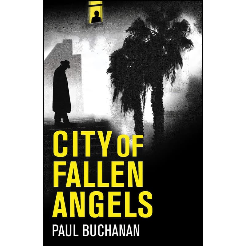 کتاب City of Fallen Angels اثر Paul Buchanan انتشارات Legend Press US