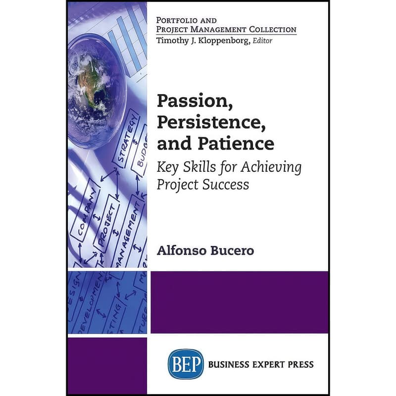 کتاب Passion, Persistence, and Patience اثر Alfonso Bucero انتشارات Business Expert Press