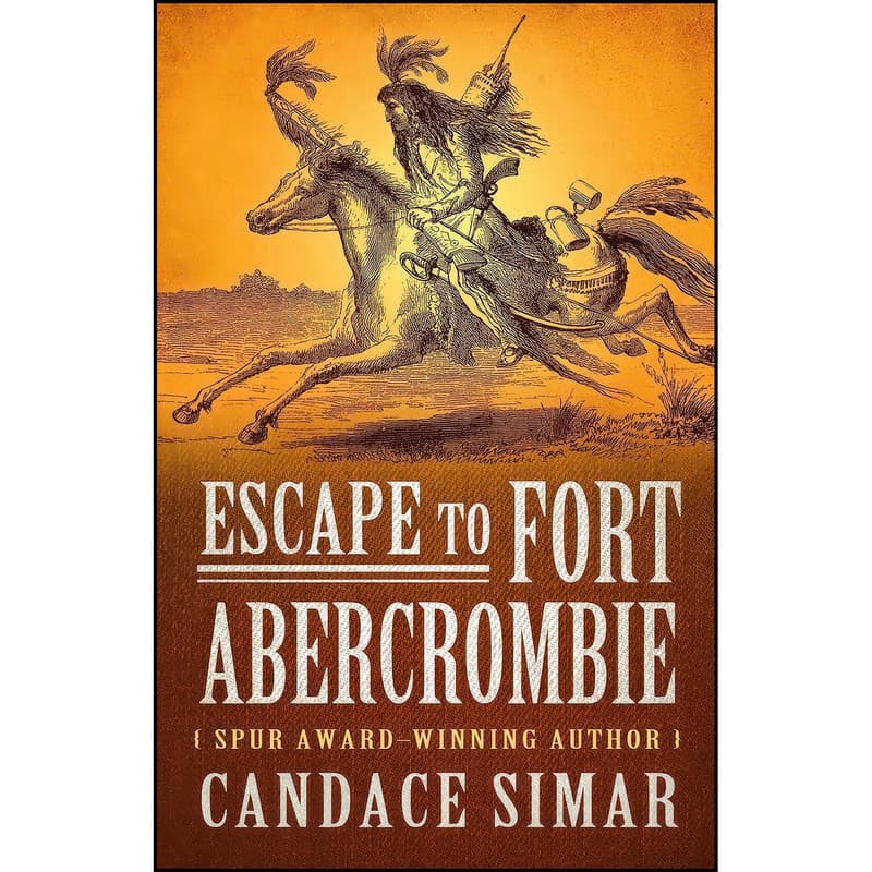 کتاب Escape To Fort Abercrombie اثر Candace Simar انتشارات Five Star Publishing