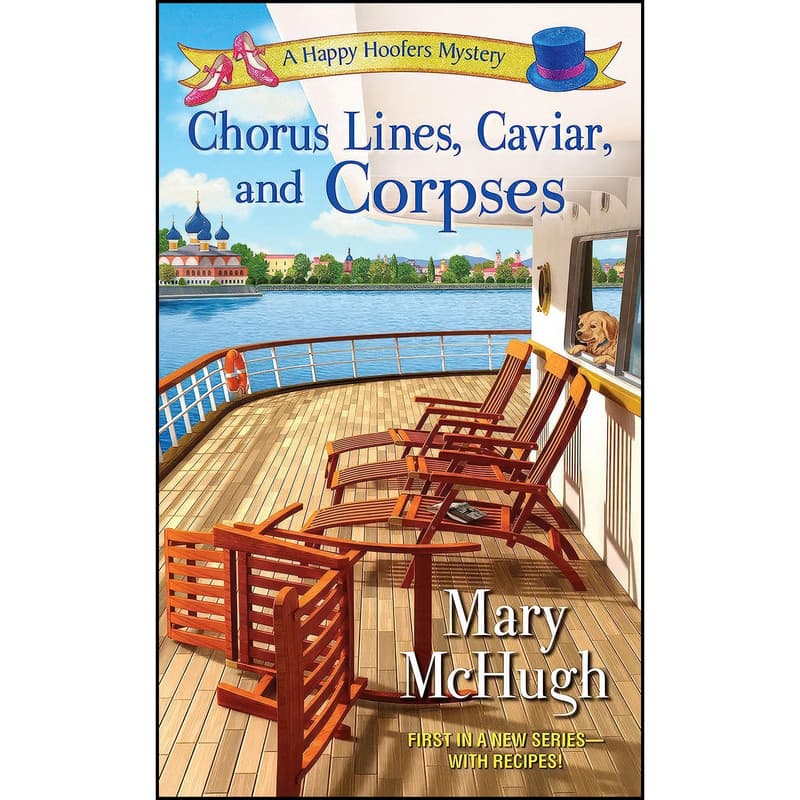 کتاب Chorus Lines, Caviar, and Corpses اثر Mary McHugh انتشارات Kensington