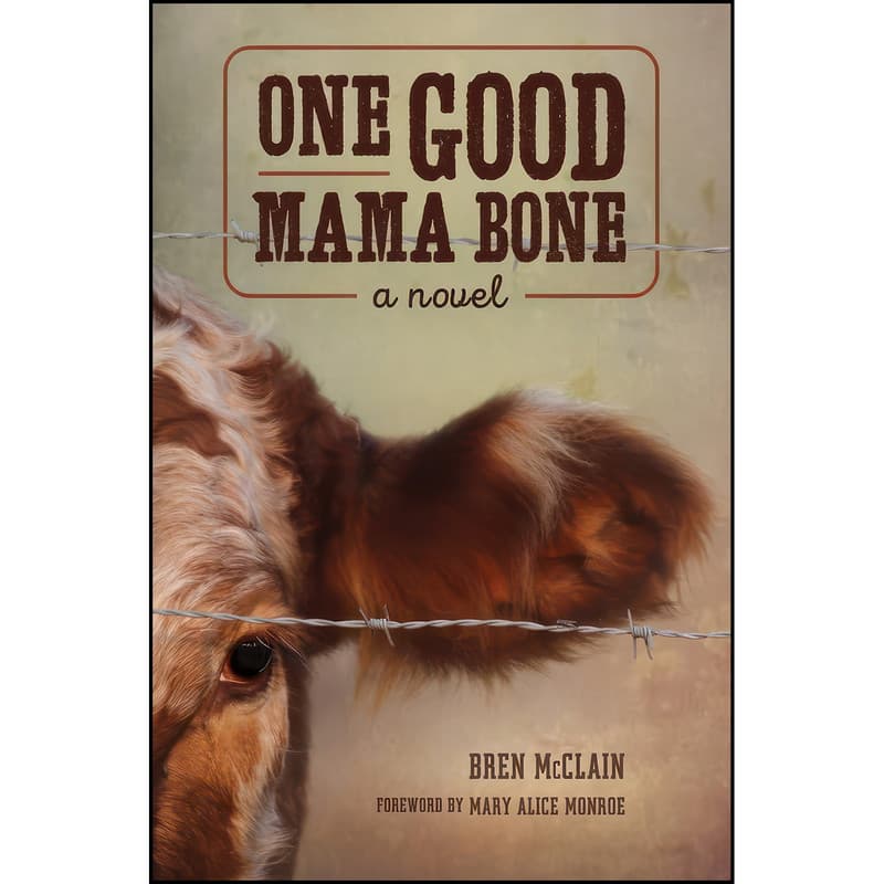 کتاب One Good Mama Bone اثر Bren McClain and Mary Alice Monroe انتشارات University of South Carolina Press