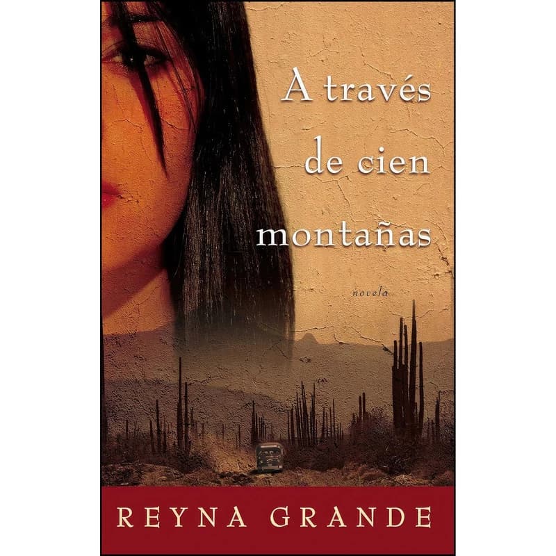 کتاب A Traves de Cien Montanas اثر Reyna Grande انتشارات تازه ها
