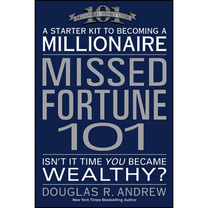 کتاب Missed Fortune 101 اثر Douglas R. Andrew انتشارات بله