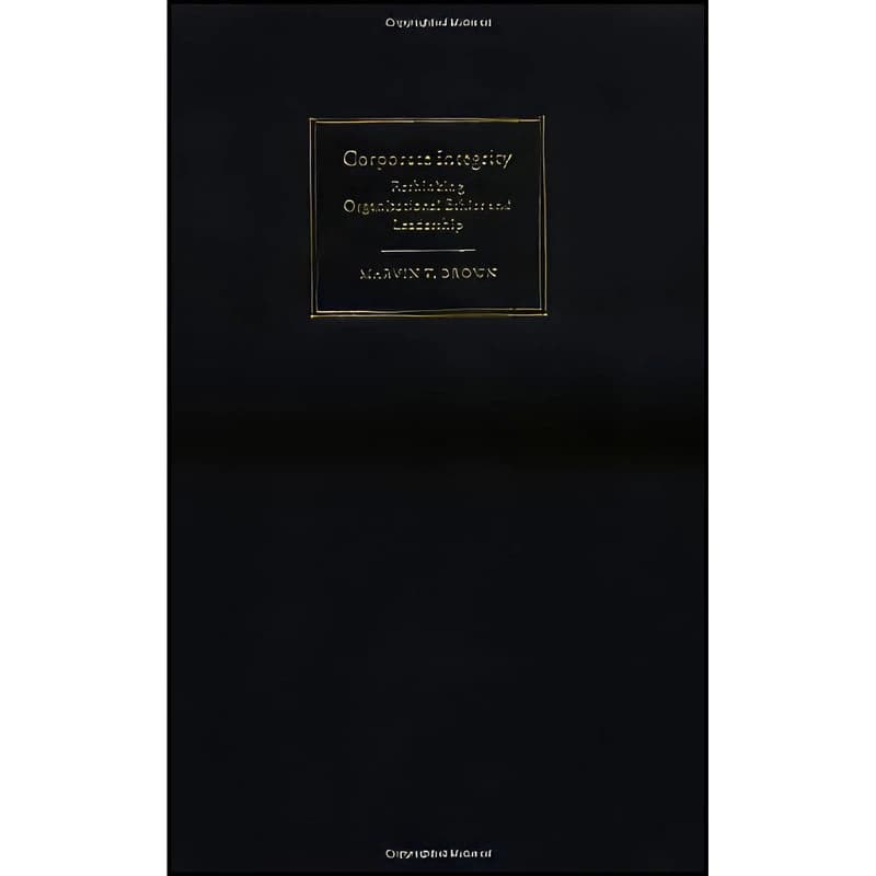 کتاب Corporate Integrity اثر Marvin T. Brown انتشارات Cambridge University Press