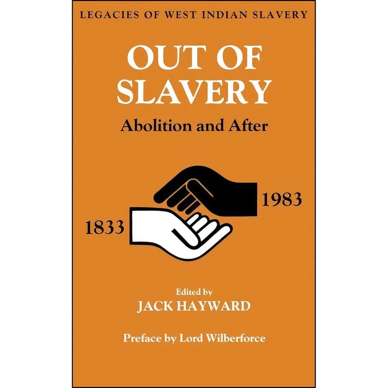 کتاب Out of Slavery اثر Jack Ernest Shalom Hayward انتشارات Routledge