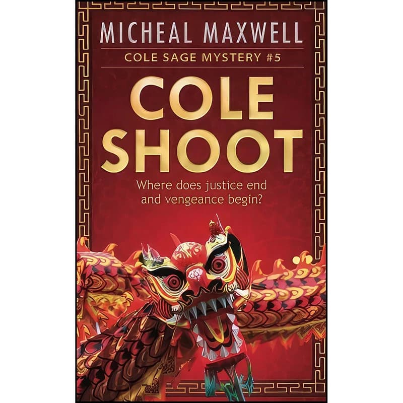 کتاب Cole Shoot اثر Micheal Maxwell انتشارات تازه ها