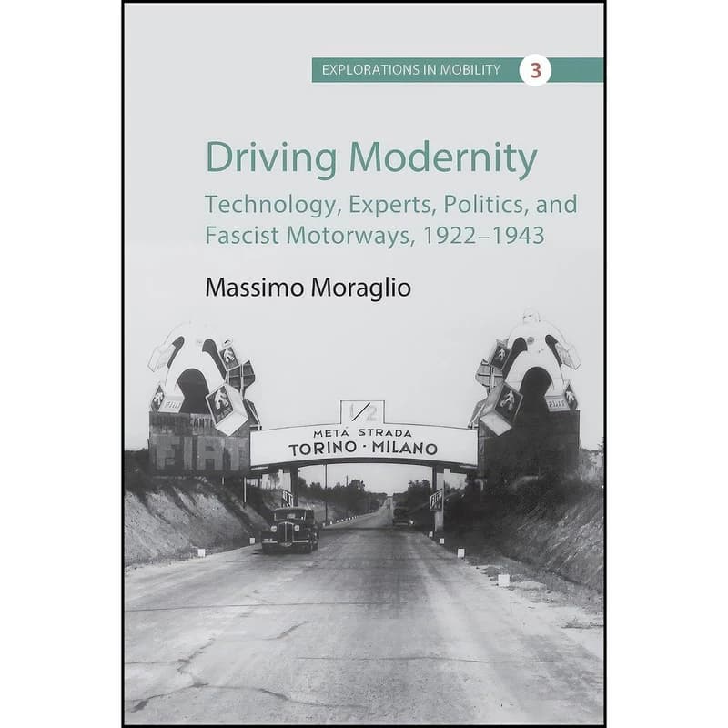 کتاب Driving Modernity اثر Massimo Moraglio انتشارات Berghahn Books