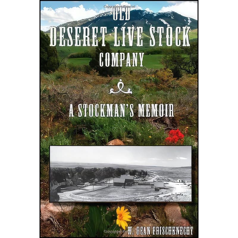 کتاب Old Deseret Live Stock Company اثر جمعي از نويسندگان انتشارات Utah State University Press