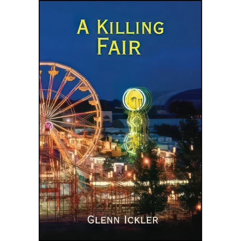 کتاب A Killing Fair اثر Glenn Ickler انتشارات North Star Press of St. Cloud