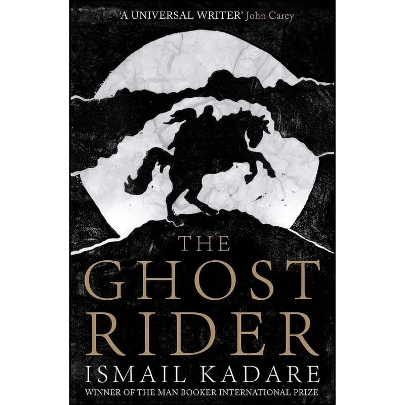 کتاب The Ghost Rider اثر Ismail Kadare and David Bellos انتشارات Anchor Canada