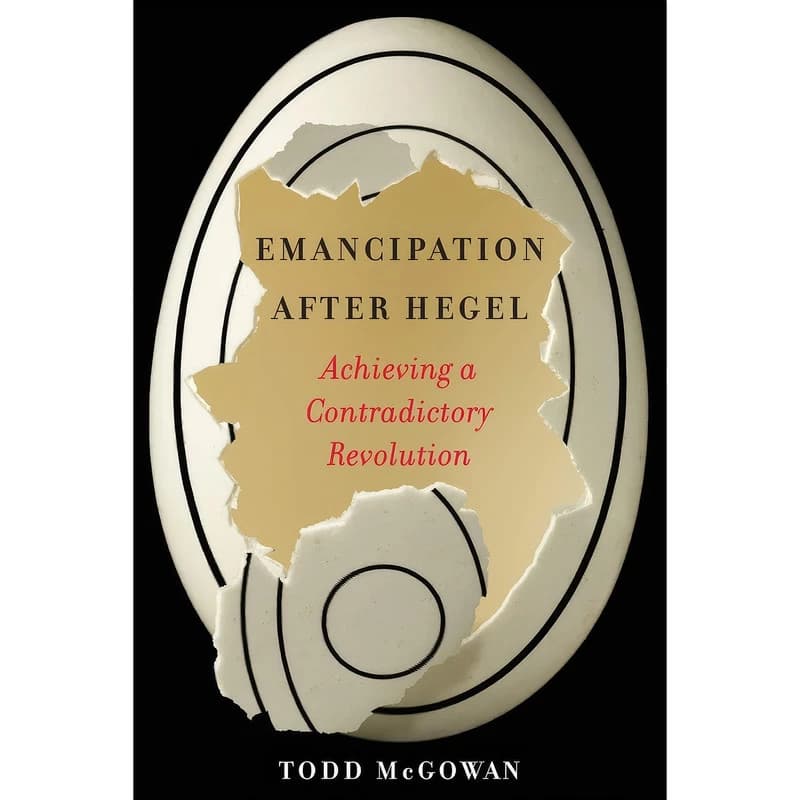 کتاب Emancipation After Hegel اثر Todd McGowan انتشارات Columbia University Press