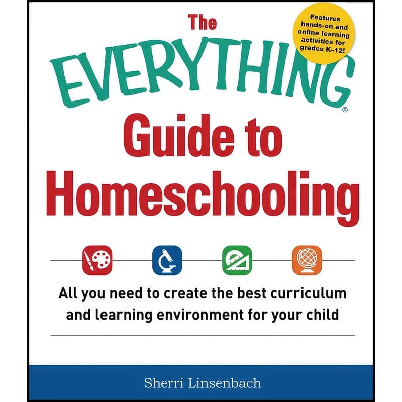 کتاب The Everything Guide To Homeschooling اثر Sherri Linsenbach انتشارات بله