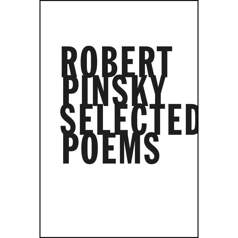 کتاب Selected Poems اثر Robert Pinsky انتشارات Farrar, Straus and Giroux
