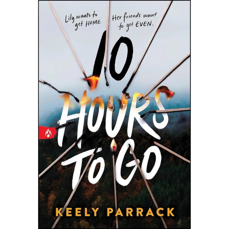 کتاب 10 Hours to Go اثر Keely Parrack انتشارات Sourcebooks Fire