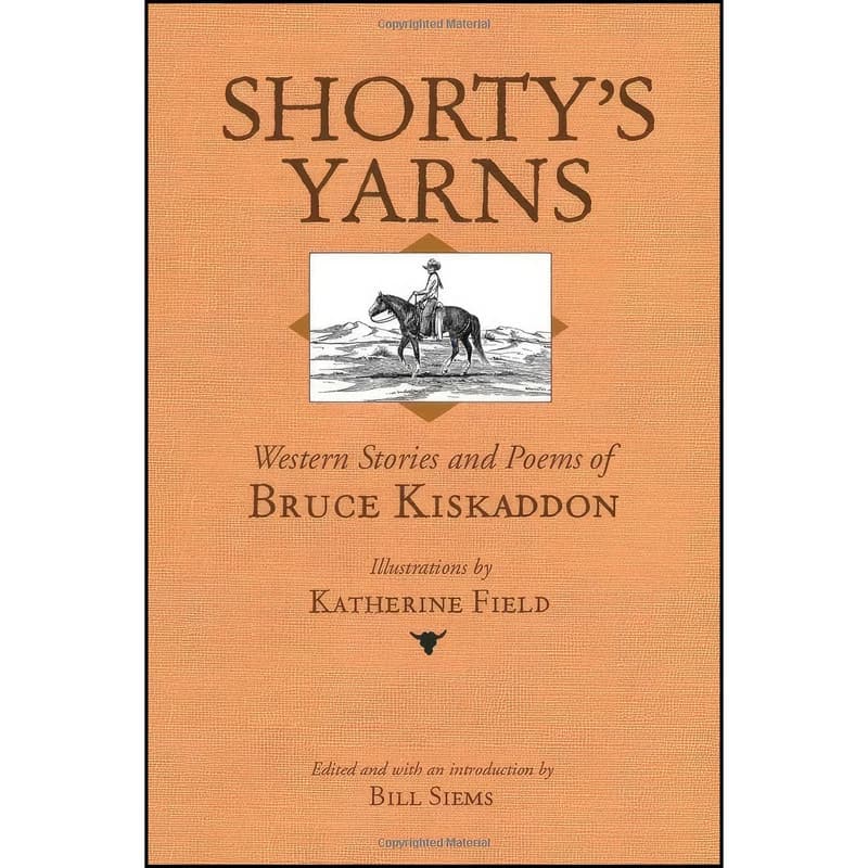 کتاب Shortys Yarns اثر Bruce Kiskaddon انتشارات Utah State University Press