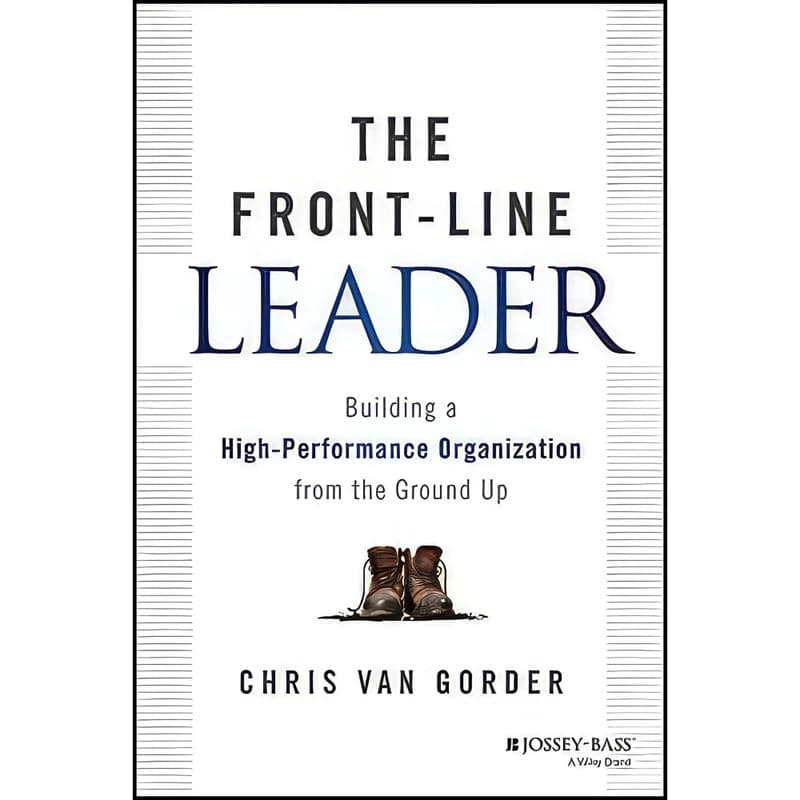 کتاب The Front-Line Leader اثر Chris Van Gorder انتشارات Jossey-Bass