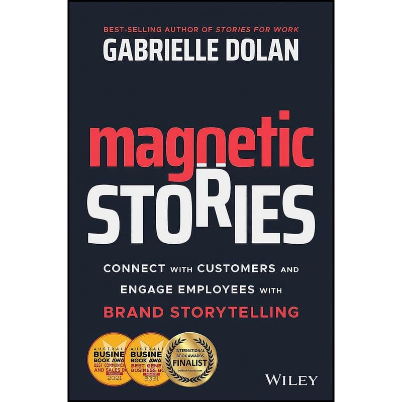 کتاب Magnetic Stories اثر Gabrielle Dolan انتشارات Wiley