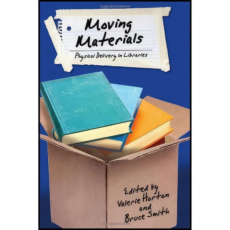 کتاب Moving Materials اثر Valerie Horton and Bruce Smith انتشارات ALA Editions