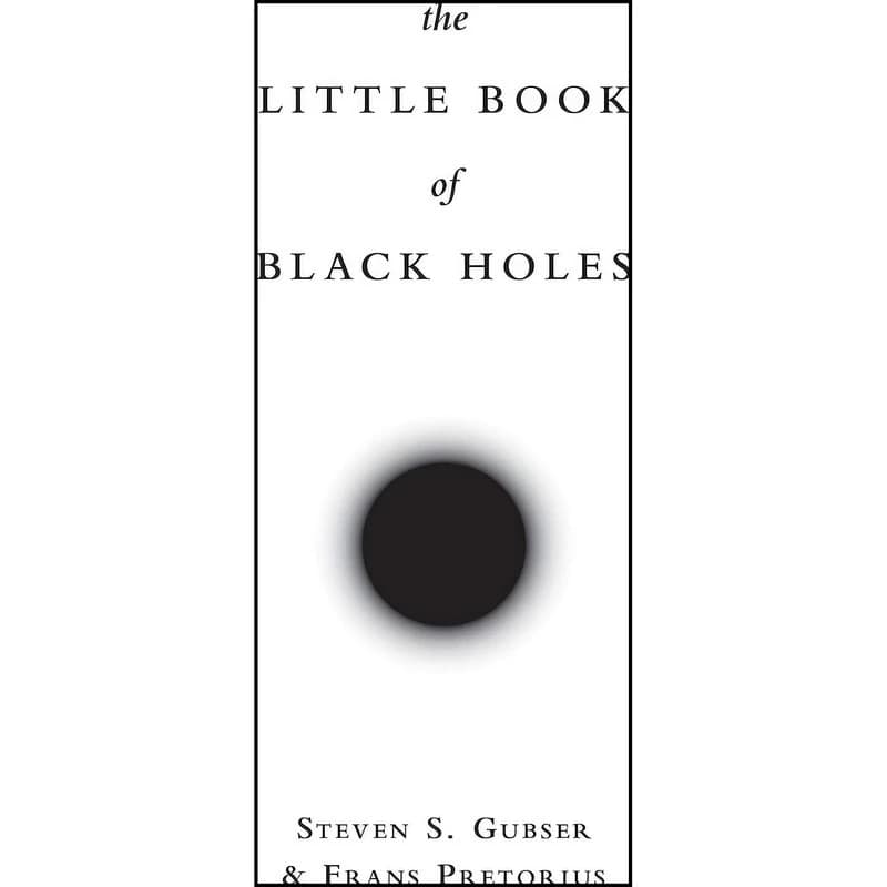 کتاب The Little Book of Black Holes اثر جمعي از نويسندگان انتشارات Princeton University Press