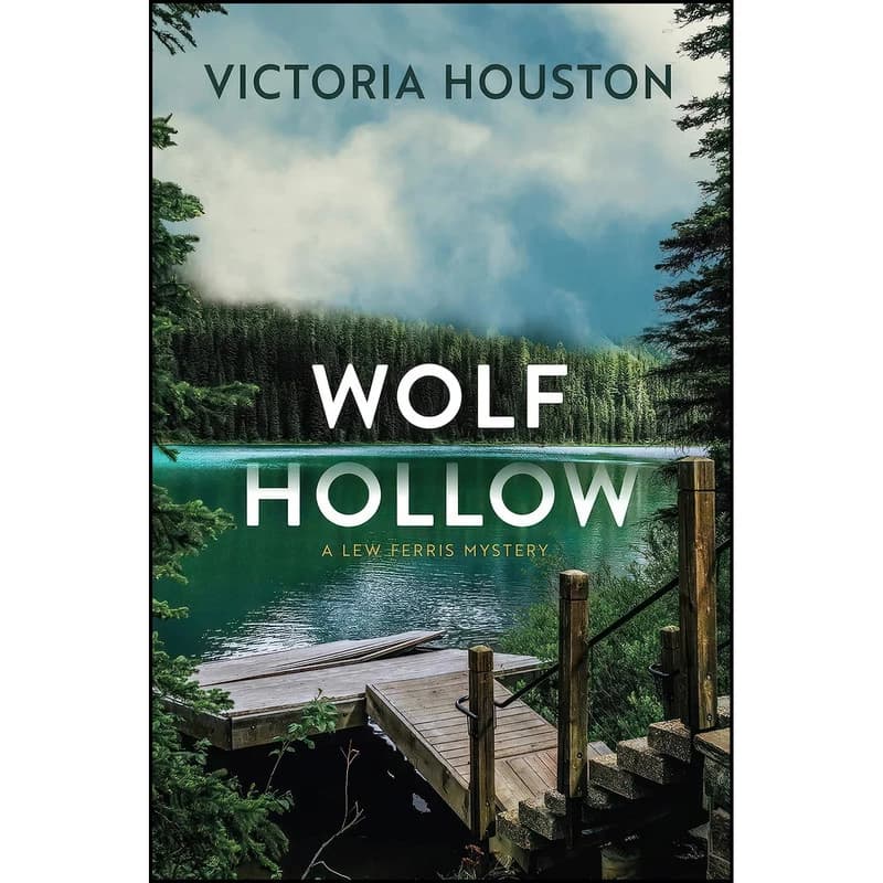 کتاب Wolf Hollow اثر Victoria Houston انتشارات Crooked Lane Books