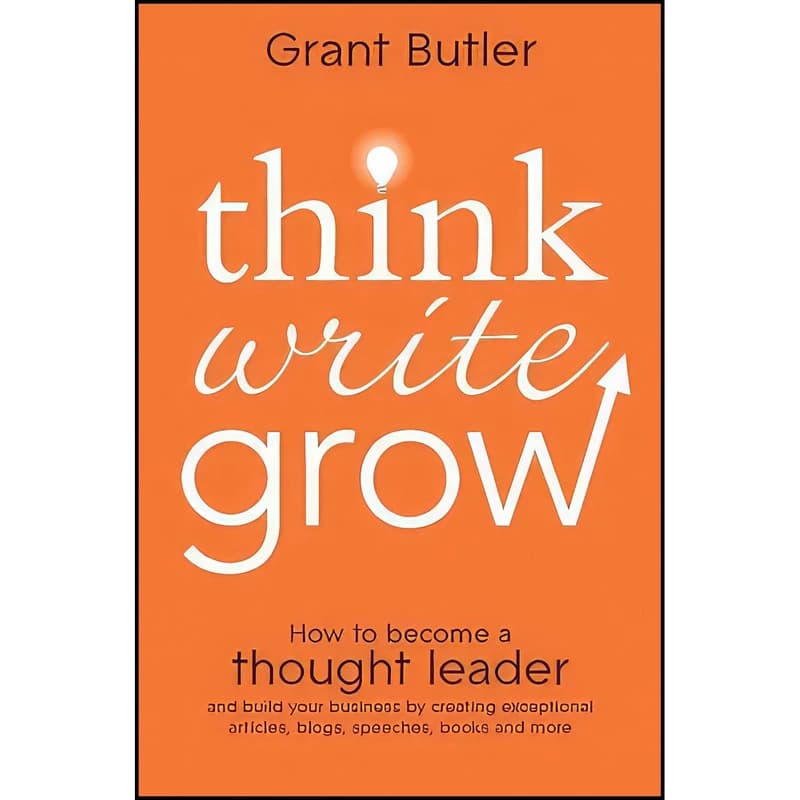کتاب Think Write Grow اثر Grant Butler انتشارات Wiley