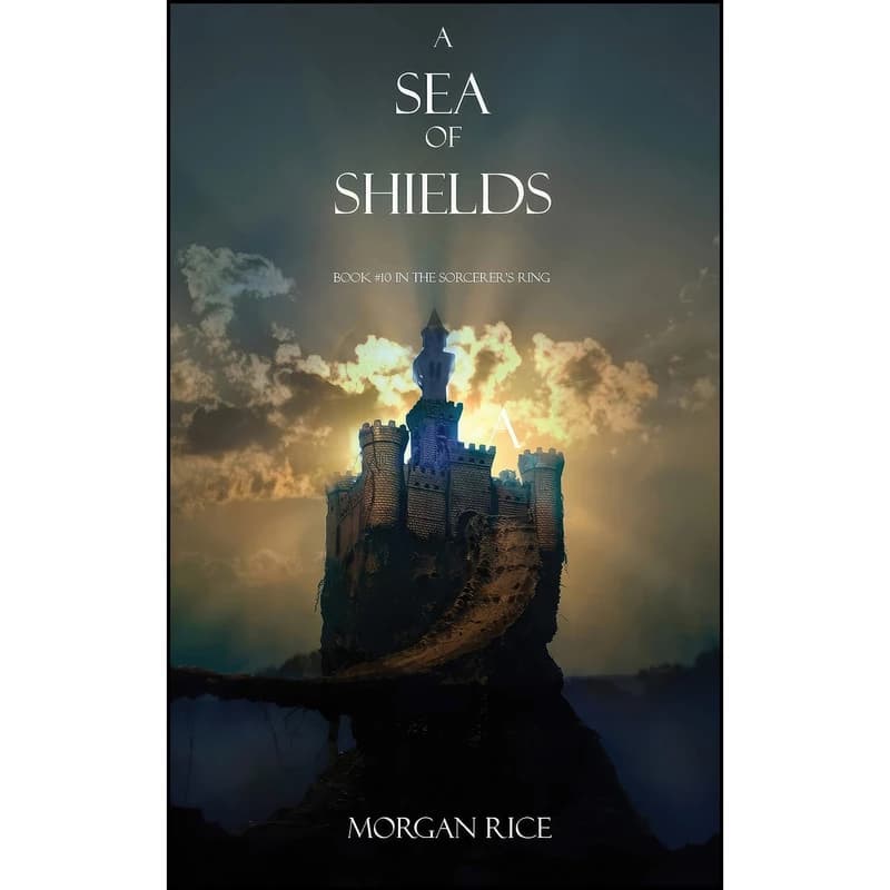 کتاب A Sea of Shields اثر Morgan Rice انتشارات Morgan Rice