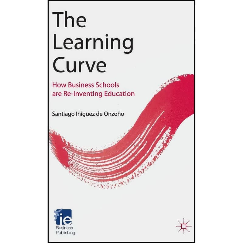 کتاب The Learning Curve اثر Santiago Iniguez de Onzono انتشارات Palgrave Macmillan