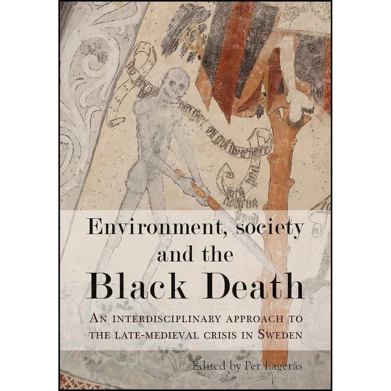 کتاب Environment Society and the Black Death اثر Per Lager's انتشارات Oxbow Books