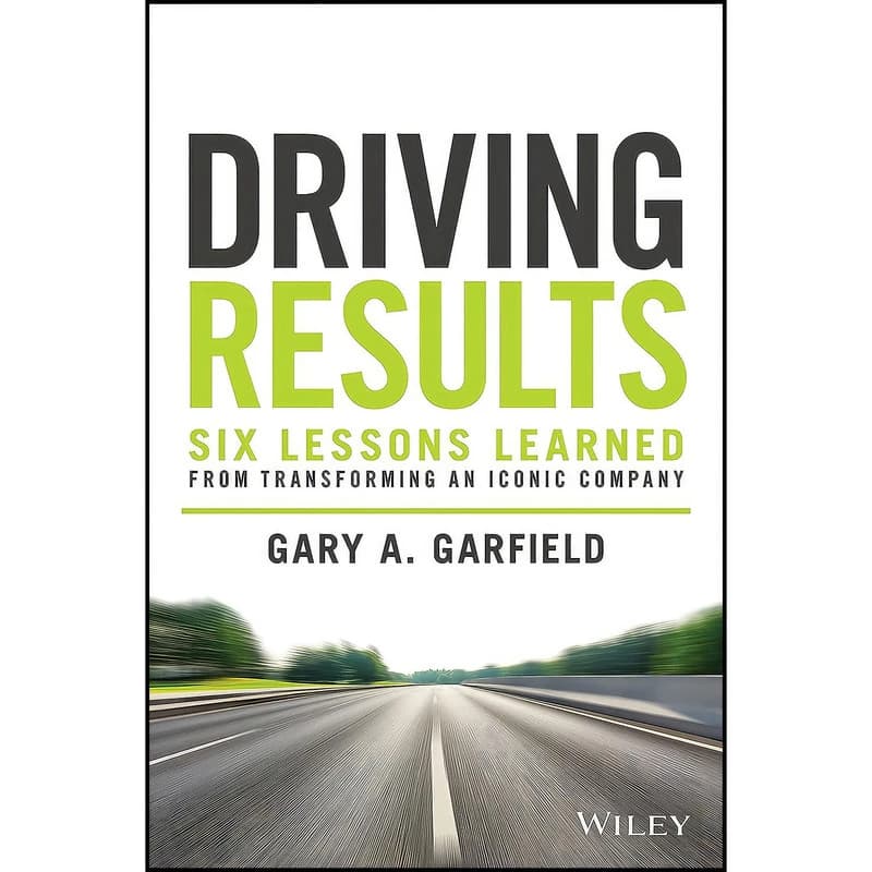 کتاب Driving Results اثر Gary A. Garfield انتشارات Wiley