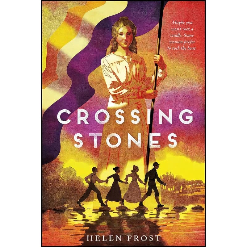 کتاب Crossing Stones اثر Helen Frost and Helen Frost انتشارات Square Fish