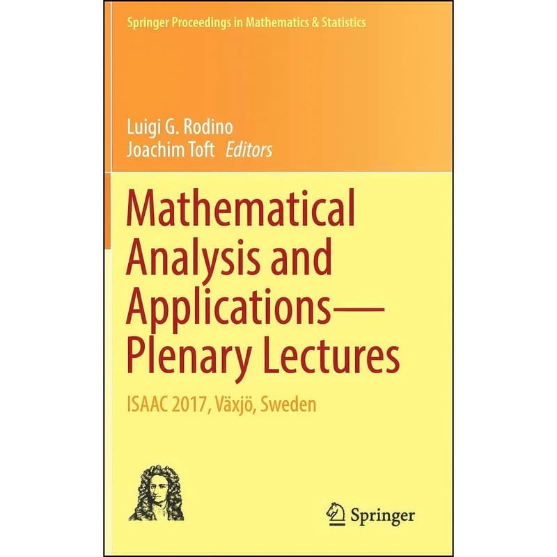 کتاب Mathematical Analysis and Applications―Plenary Lectures اثر Luigi G. Rodino and Joachim Toft انتشارات Springer