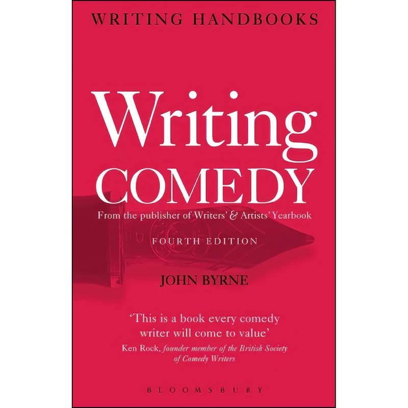 کتاب Writing Comedy اثر John Byrne انتشارات Methuen Drama