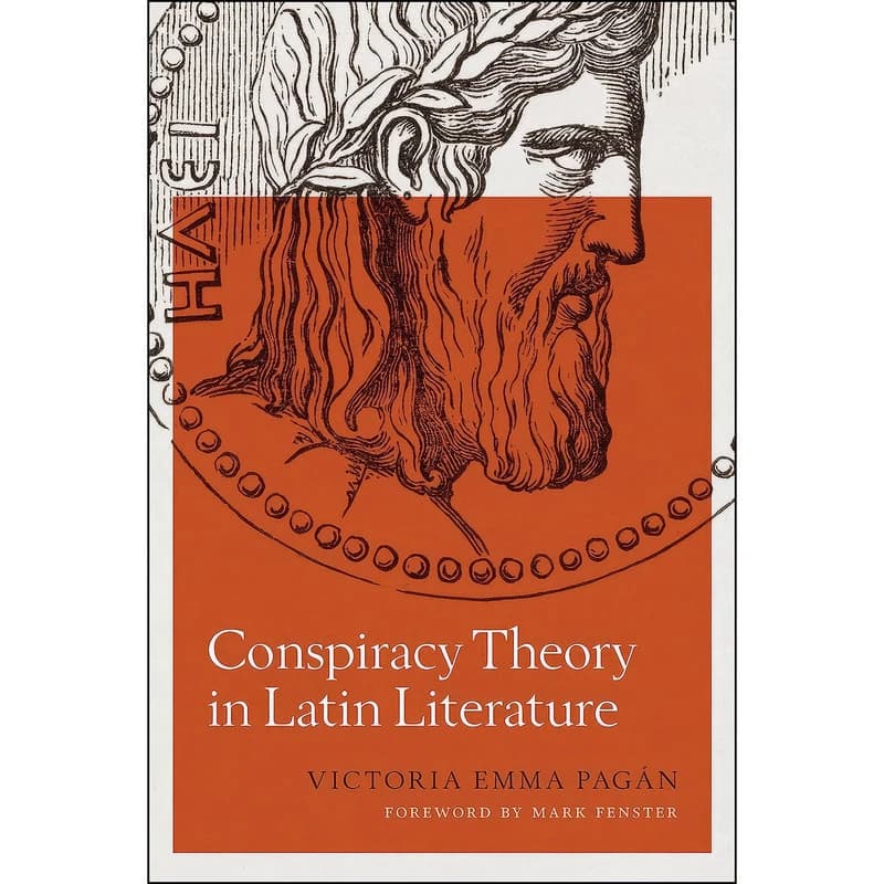 کتاب Conspiracy Theory in Latin Literature اثر جمعي از نويسندگان انتشارات University of Texas Press
