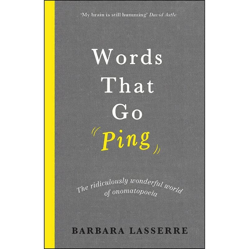 کتاب Words That Go Ping اثر Barbara Lasserre انتشارات Allen Unwin