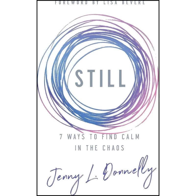 کتاب Still اثر Jenny L. Donnelly and Lisa Bevere انتشارات Revell