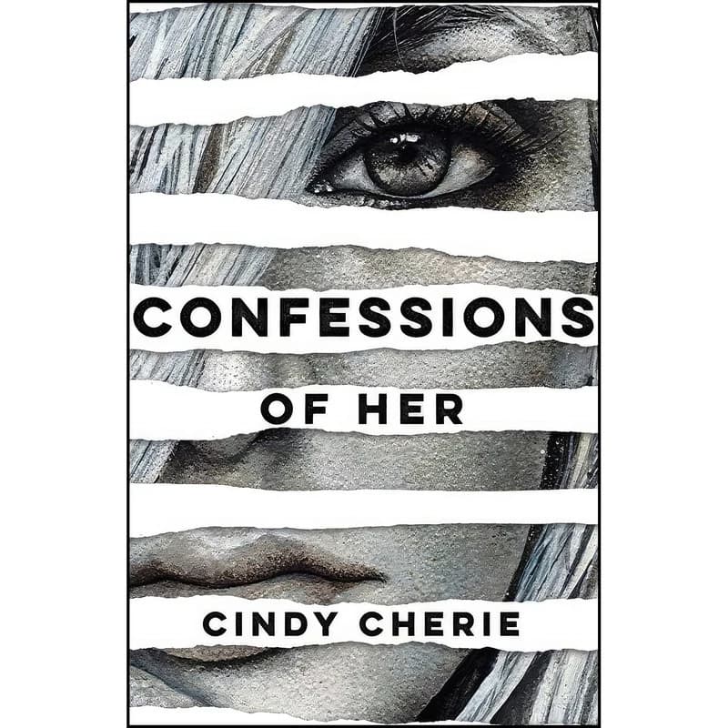کتاب Confessions of Her اثر Cindy Cherie انتشارات Central Avenue Publishing