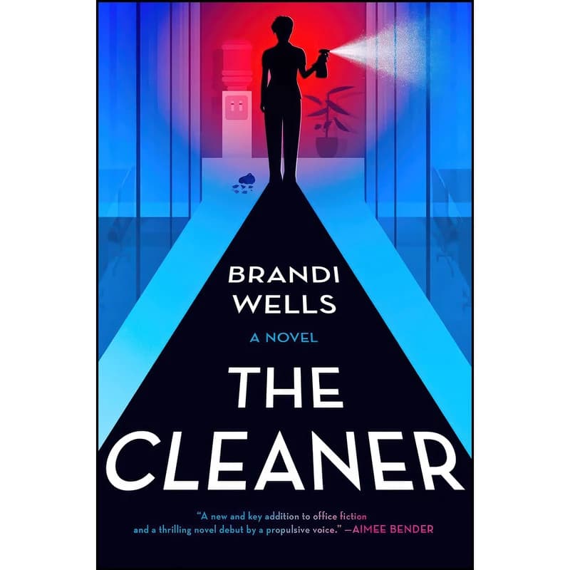 کتاب The Cleaner اثر Brandi Wells انتشارات Hanover Square Press