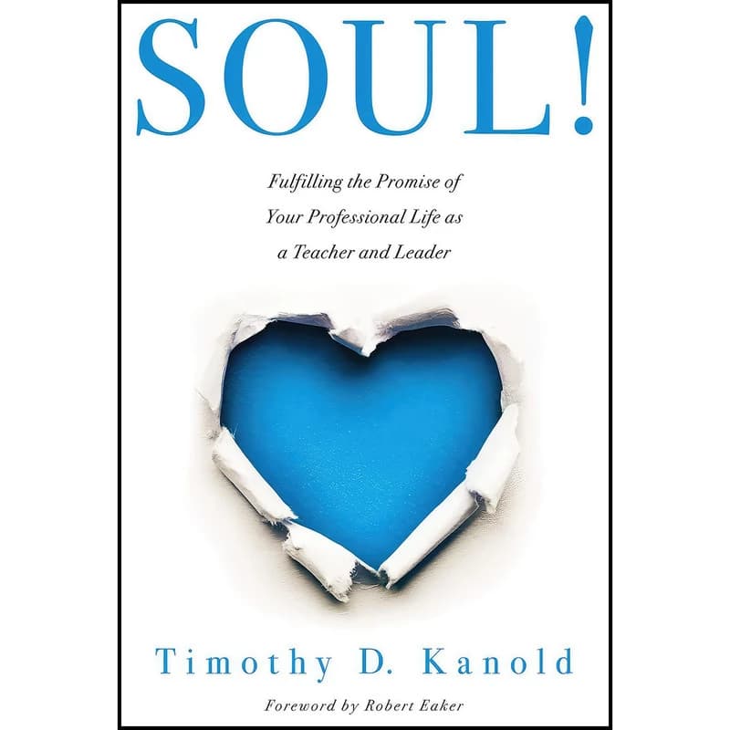 کتاب SOUL! اثر Timothy D. Kanold انتشارات Solution Tree Press
