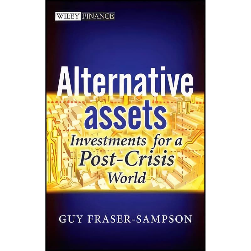 کتاب Alternative Assets اثر Guy Fraser-Sampson انتشارات Wiley