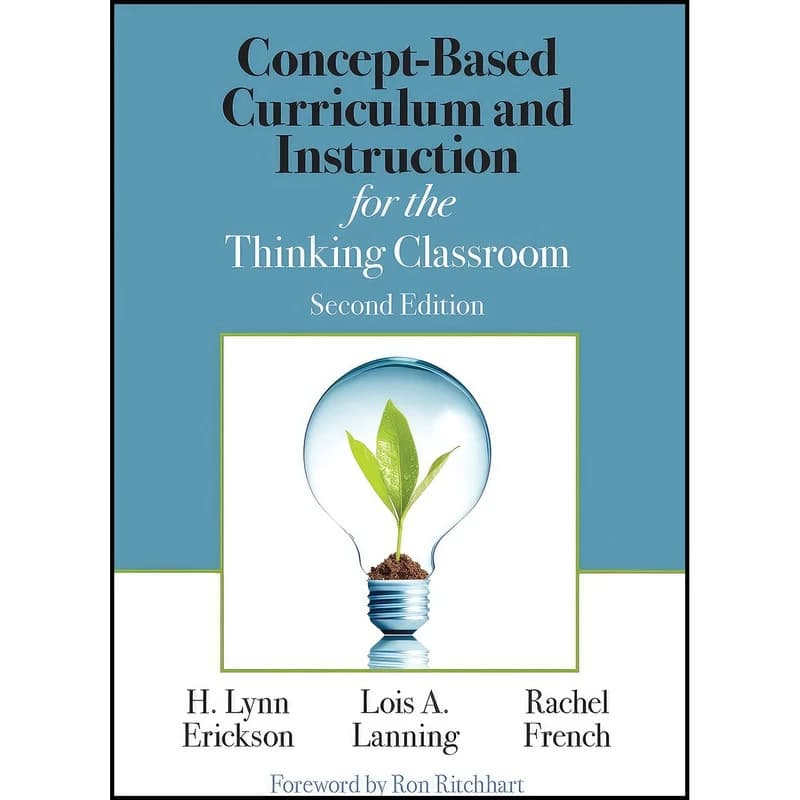 کتاب Concept-Based Curriculum and Instruction for the Thinking Classroom اثر جمعي از نويسندگان انتشارات بله