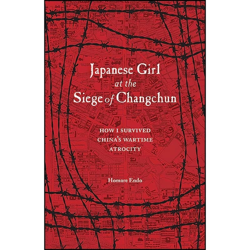 کتاب Japanese Girl at the Siege of Changchun اثر Homare Endo and Michael Brase انتشارات Stone Bridge Press